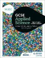 WJEC GCSE Applied Science: Single and Double Award