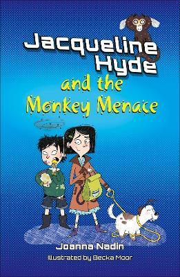 Reading Planet KS2: Jacqueline Hyde and the Monkey Menace - Mercury/Brown - Joanna Nadin - cover