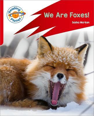 Reading Planet: Rocket Phonics – Target Practice - We Are Foxes - Red A - Sasha Morton - cover