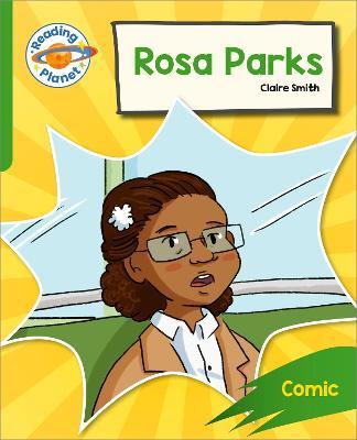 Reading Planet: Rocket Phonics - Target Practice - Rosa Parks - Green - Claire Smith - cover