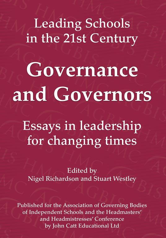 Governance and Governors: Essays in Leadership in Challenging Times