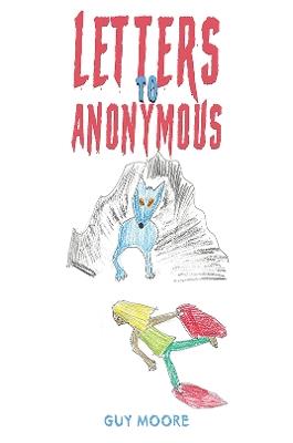 Letters to Anonymous - Guy Moore - cover
