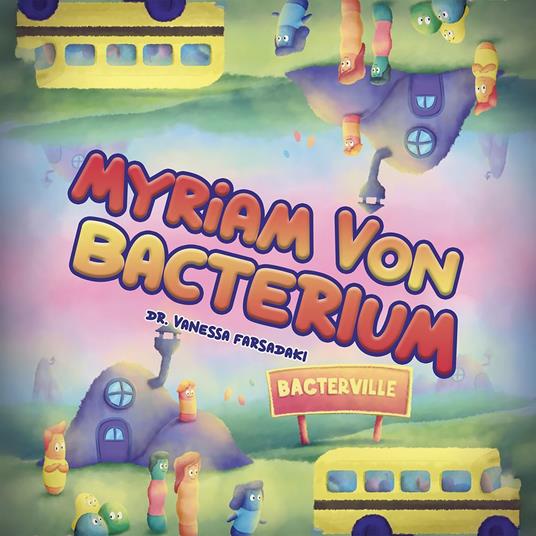 Myriam Von Bacterium