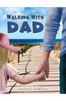 Walking With Dad
