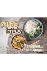 Baba's Bites: A Cookbook, Handmade for the Mind, Body and Soul