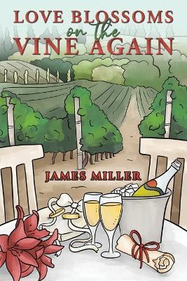Love Blossoms on the Vine Again - James Miller - cover