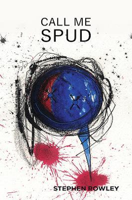 Call Me Spud - Stephen Rowley - cover