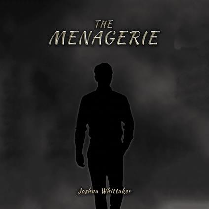 Menagerie, The