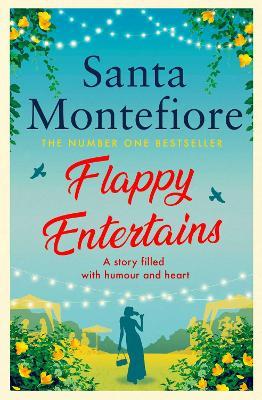 Flappy Entertains: The joyous Sunday Times bestseller - Santa Montefiore - cover
