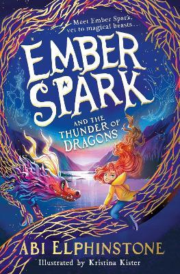 Ember Spark and the Thunder of Dragons - Abi Elphinstone - cover