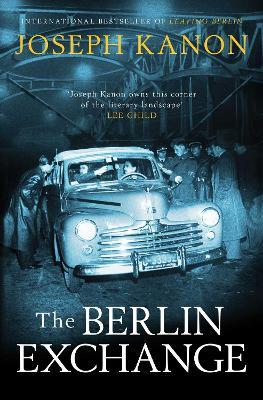 The Berlin Exchange - Joseph Kanon - cover