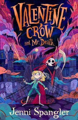 Valentine Crow & Mr Death - Jenni Spangler - cover