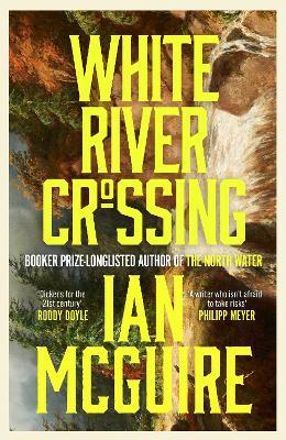 White River Crossing - Ian McGuire - cover