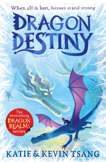 Dragon Destiny - Katie Tsang,Kevin Tsang - ebook