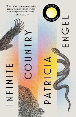 Infinite Country: A Reese Witherspoon Book Club Pick - Patricia Engel - cover