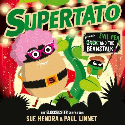 Supertato: Presents Jack and the Beanstalk: – a show-stopping gift this Christmas! - Sue Hendra,Paul Linnet - cover