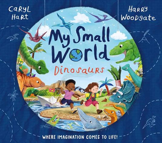My Small World: Dinosaurs - Caryl Hart,Harry Woodgate - ebook