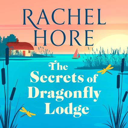 The Secrets of Dragonfly Lodge