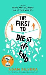 The First to Die at the End: The prequel to the international No. 1 bestseller THEY BOTH DIE AT THE END!