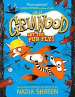 Grimwood: Let the Fur Fly!: the brand new wildly funny adventure - laugh your head off this Christmas!