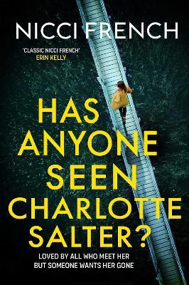 Has Anyone Seen Charlotte Salter?: The unputdownable new thriller from the bestselling author - Nicci French - cover