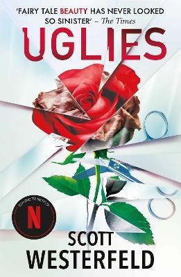 Uglies: The highly acclaimed series soon to be a major Netflix movie! - Scott Westerfeld - cover