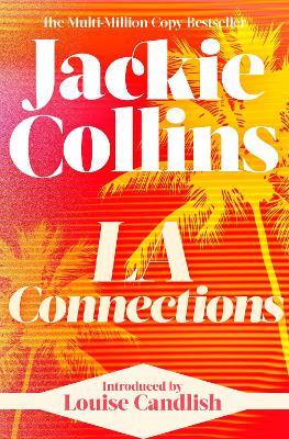 LA Connections: introduced by Louise Candlish - Jackie Collins - cover