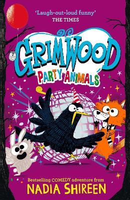 Grimwood: Party Animals: The Times Children's Book of the Week - Nadia Shireen - cover