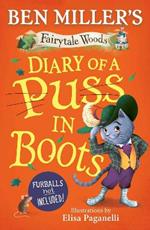 Diary of a Puss in Boots: Your favourite fairytales from million-copy selling Ben Miller