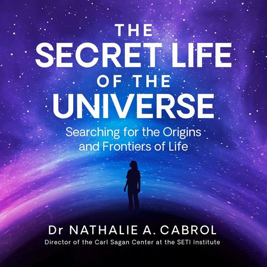 The Secret Life of the Universe