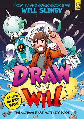 Draw With Will: The ultimate art activity book from comic book artist and TV star - Will Sliney - cover
