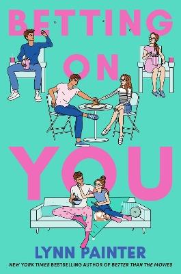 Betting on You - Lynn Painter - cover