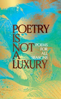 Poetry Is Not a Luxury - Anonymous - cover