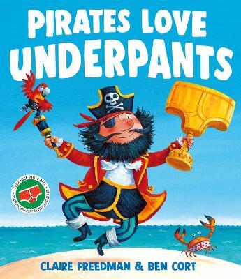 Pirates Love Underpants - Claire Freedman - cover