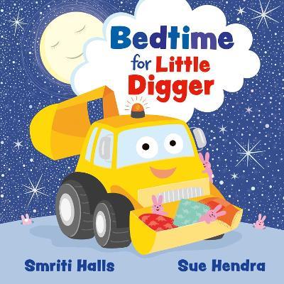Bedtime for Little Digger - Smriti Halls - cover