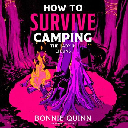 How to Survive Camping: The Lady in Chains