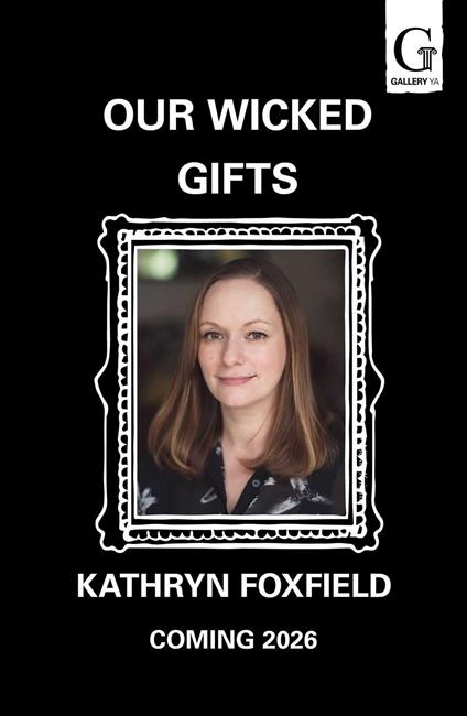 Our Wicked Gifts - Kathryn Foxfield - ebook