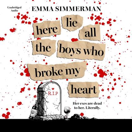 Here Lie All the Boys Who Broke My Heart