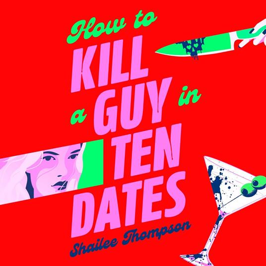 How to Kill a Guy in Ten Dates