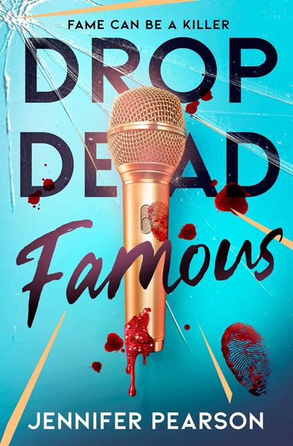 Drop Dead Famous - Pearson Jennifer - ebook
