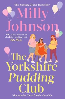 The Yorkshire Pudding Club: a heartwarming and uplifting story from the Sunday Times bestselling author - Milly Johnson - cover