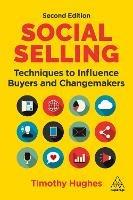 Social Selling: Techniques to Influence Buyers and Changemakers
