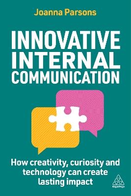 Innovative Internal Communication: How creativity, curiosity and technology can create lasting impact - Joanna Parsons - cover
