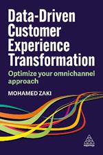 Data-Driven Customer Experience Transformation: Optimize Your Omnichannel Approach