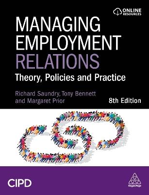 Managing Employment Relations: Theory, Policies and Practice - Tony Bennett,Richard Saundry,Margaret Prior - cover