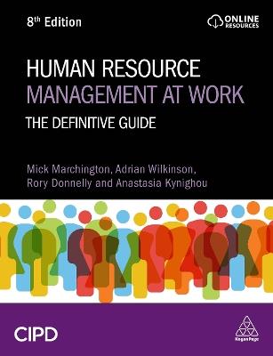 Human Resource Management at Work: The Definitive Guide - Mick Marchington,Adrian Wilkinson,Rory Donnelly - cover