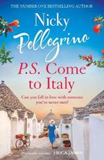 P.S. Come to Italy: The perfect uplifting and gorgeously romantic holiday read for summer 2023!