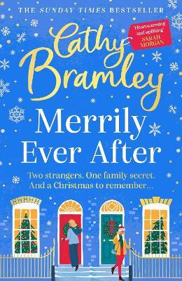 Merrily Ever After: The latest cosy and romantic Christmas book from Sunday Times bestseller Cathy Bramley - Cathy Bramley - cover