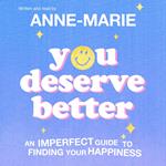 You Deserve Better