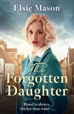 The Forgotten Daughter - Elsie Mason - cover